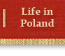 Life in Poland